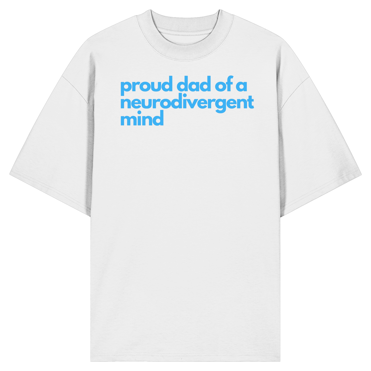 proud dad - Organic Oversize Shirt