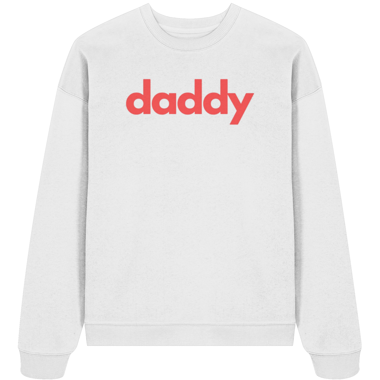 daddy - Organic Oversize Sweatshirt